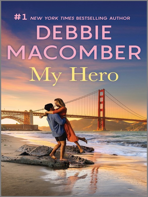 Title details for My Hero by Debbie Macomber - Available